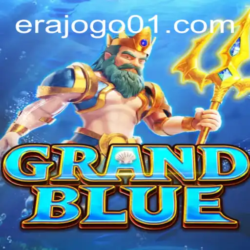 Discovering GRANDBLUE: A New Era of Gaming with ERAJOGO